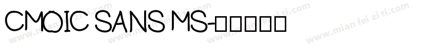 CMOIC SANS MS字体转换